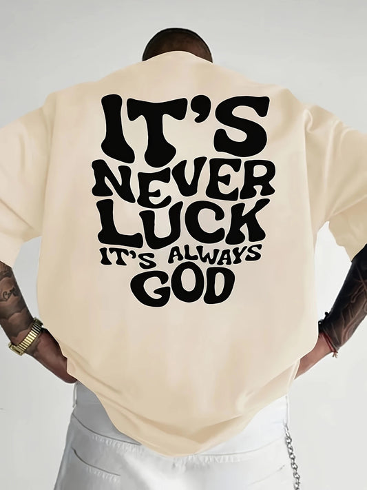 IT IS ALWAYS GOD T-shirt