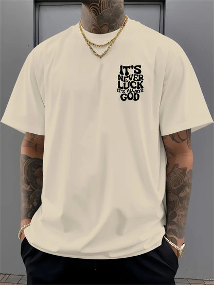 IT IS ALWAYS GOD T-shirt