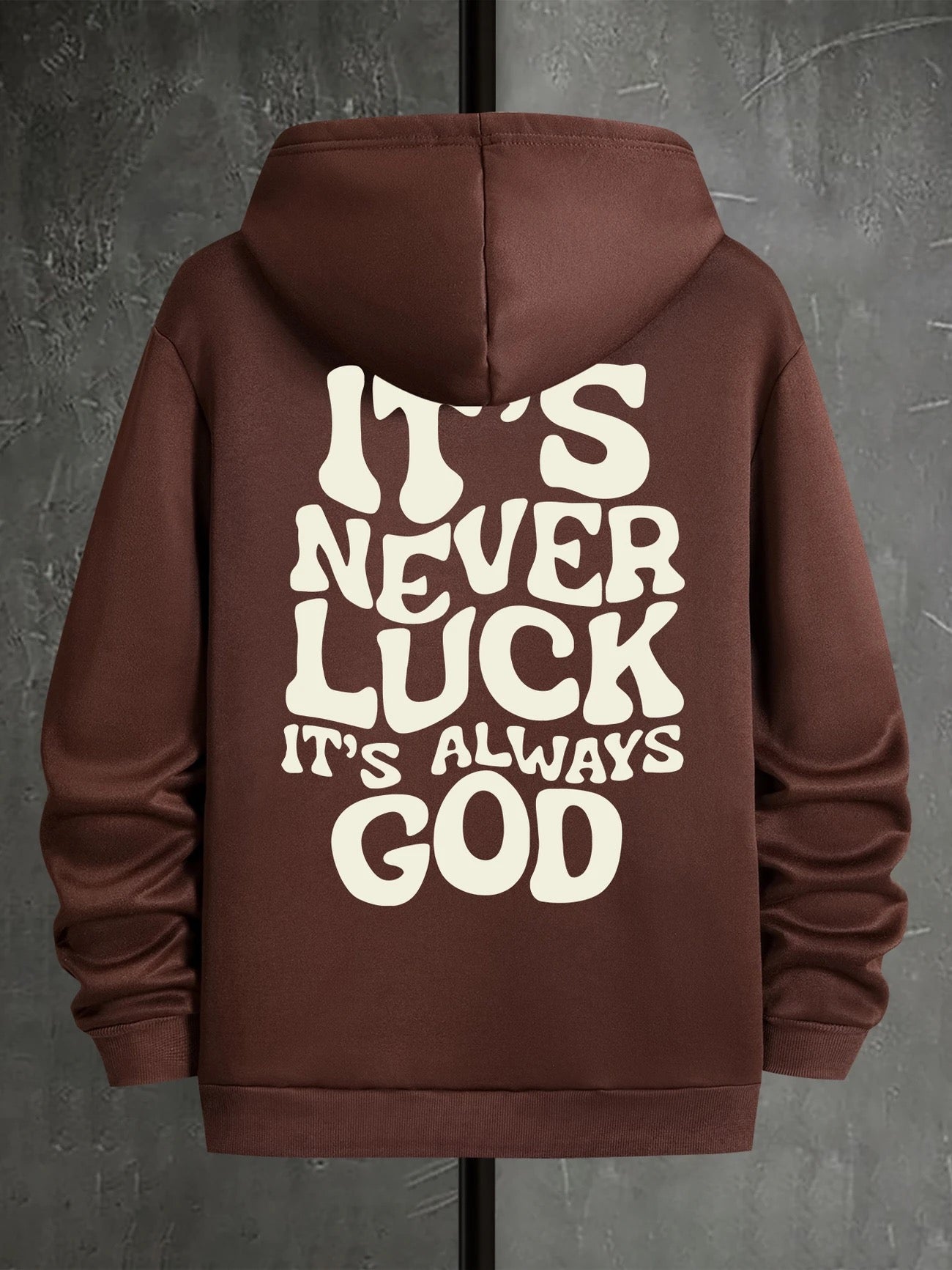 IT IS ALWAYS GOD HOODIE